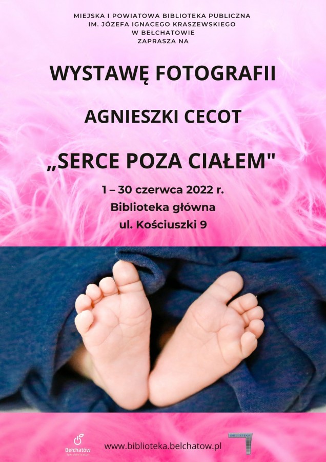 Aktualności: Wystawa fotografii Agnieszki Cecot pt. "Serce poza ciałem"