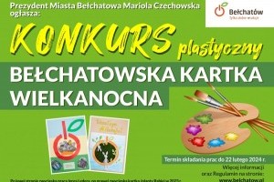 Aktualności: Prezydent Miasta Bełchatowa ogłasza konkurs na "Bełchatowską Kartkę Wielkanocną"